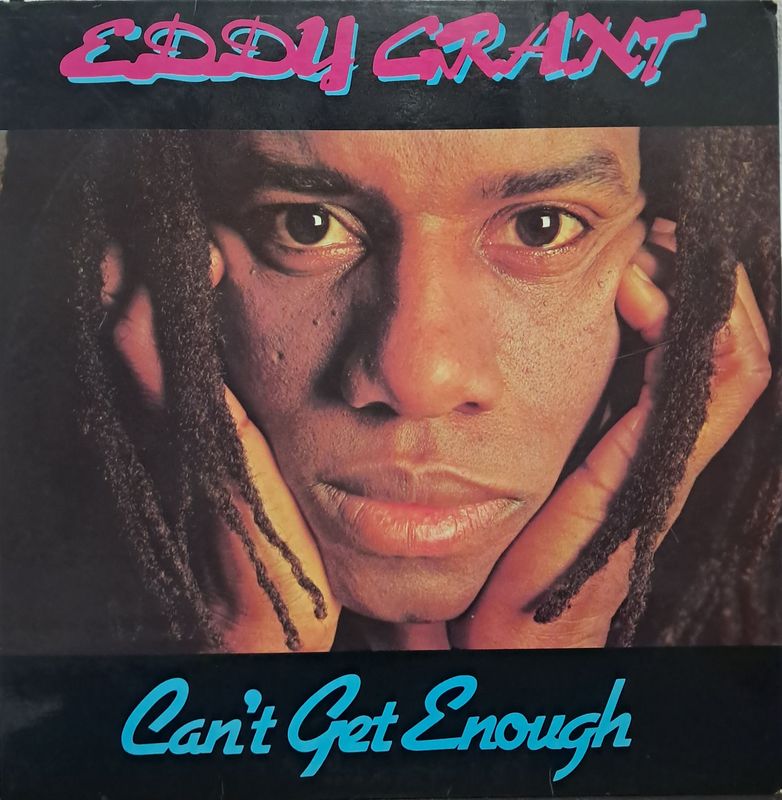 Eddy Grant – Can't Get Enough (1981)