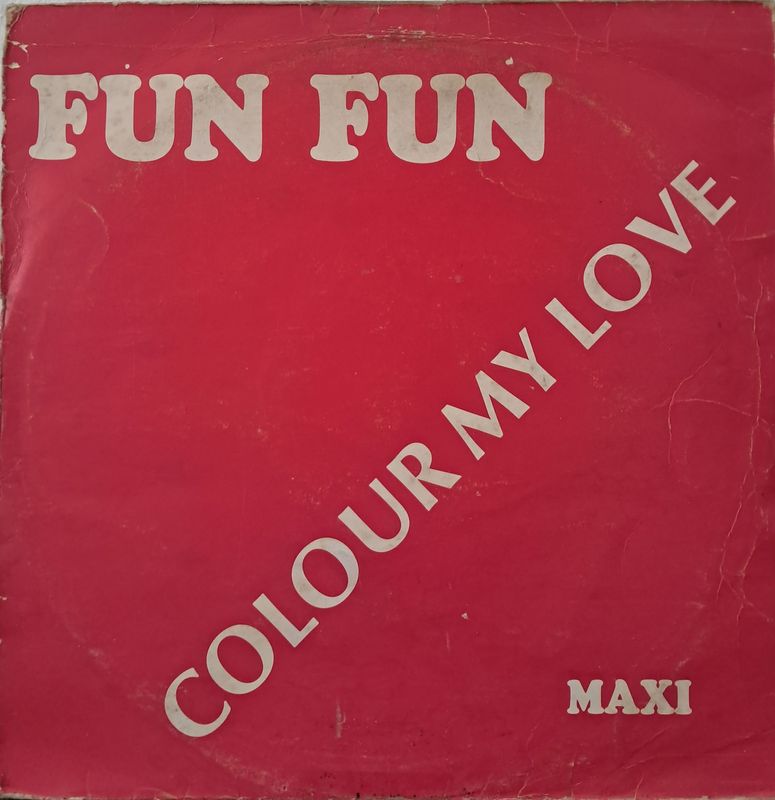 Fun Fun – Colour My Love (12" Maxi) (1984)