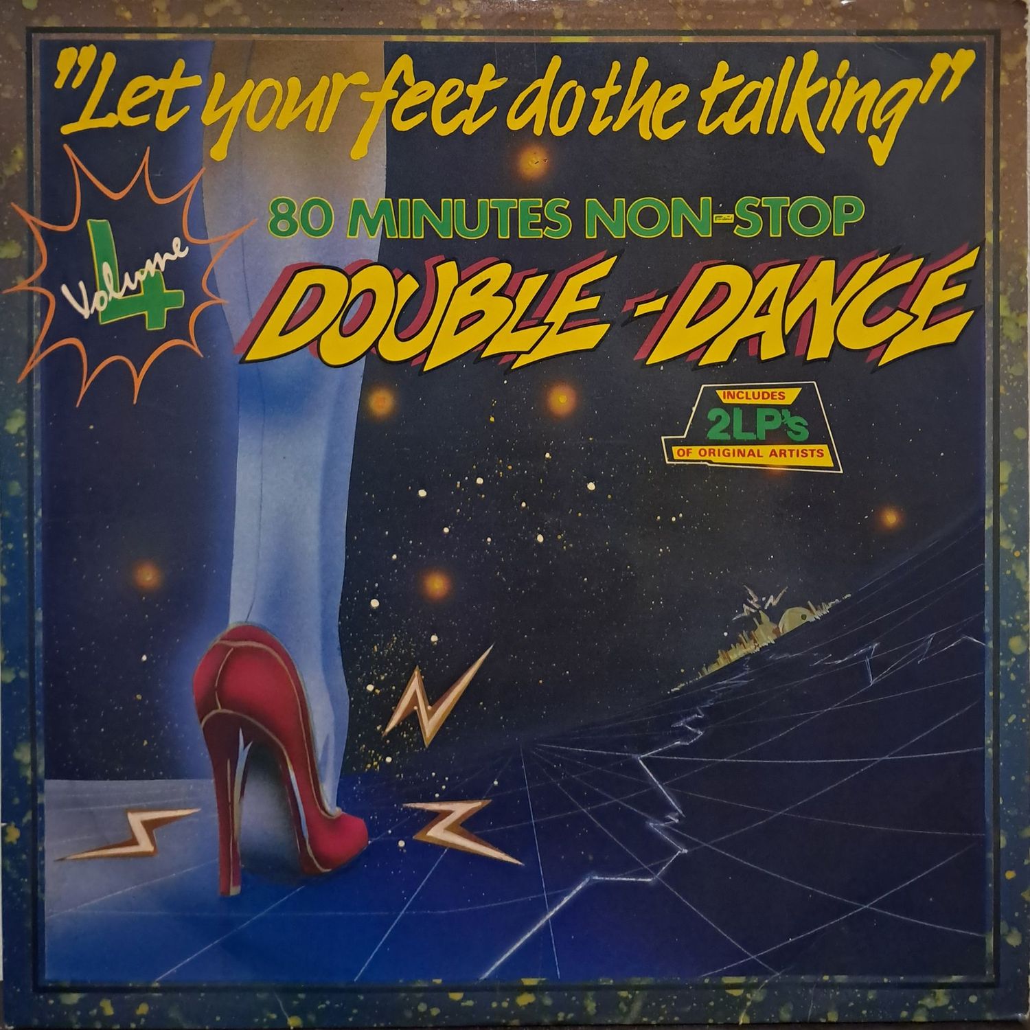 Various – "Let Your Feet Do The Talking" - Volume 4 (2XLP) (1985)