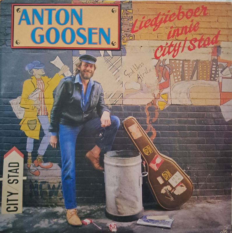 Anton Goosen – Liedjieboer Innie City/Stad (1986)
