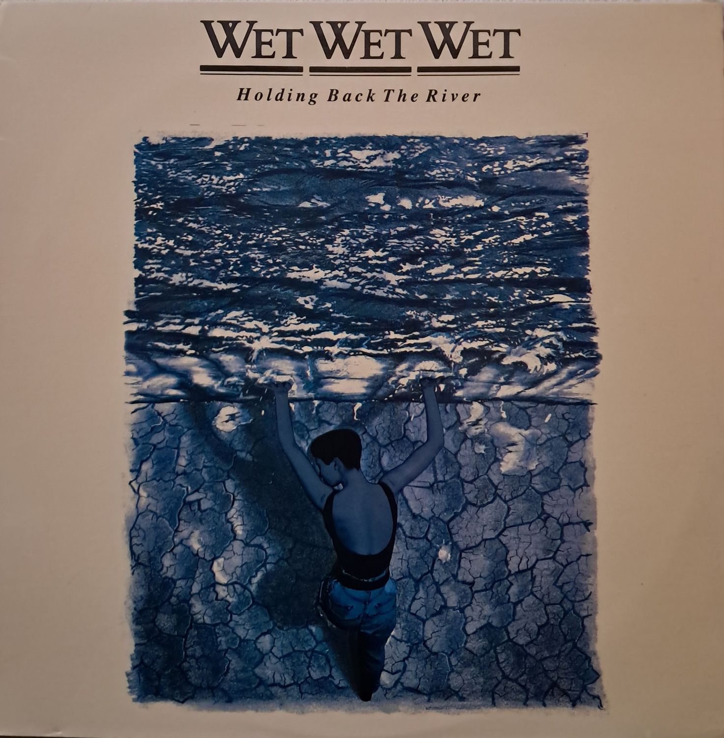 Wet Wet Wet – Holding Back The River (1989)