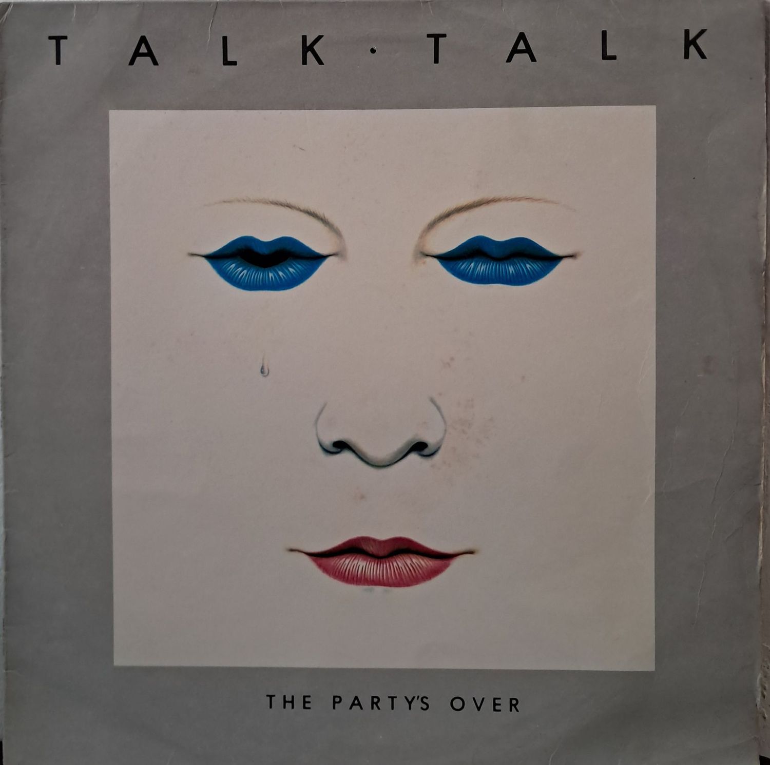 Talk Talk – The Party's Over (1982)