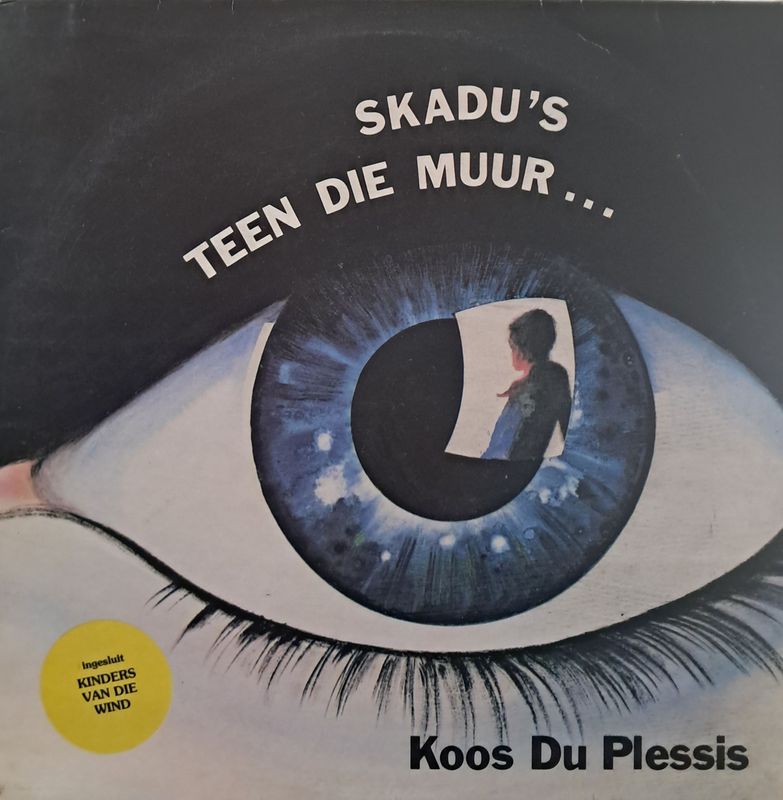 Koos du Plessis – Skadu's Teen Die Muur... (Stereo)