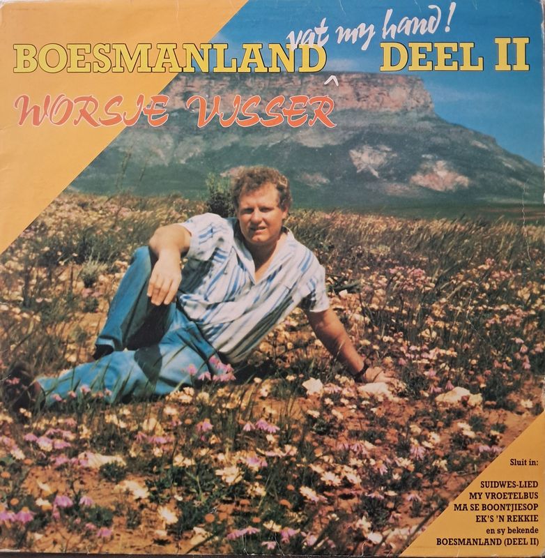 Worsie Visser – Boesmanland (Vat My Hand!) Deel 2 (1998)