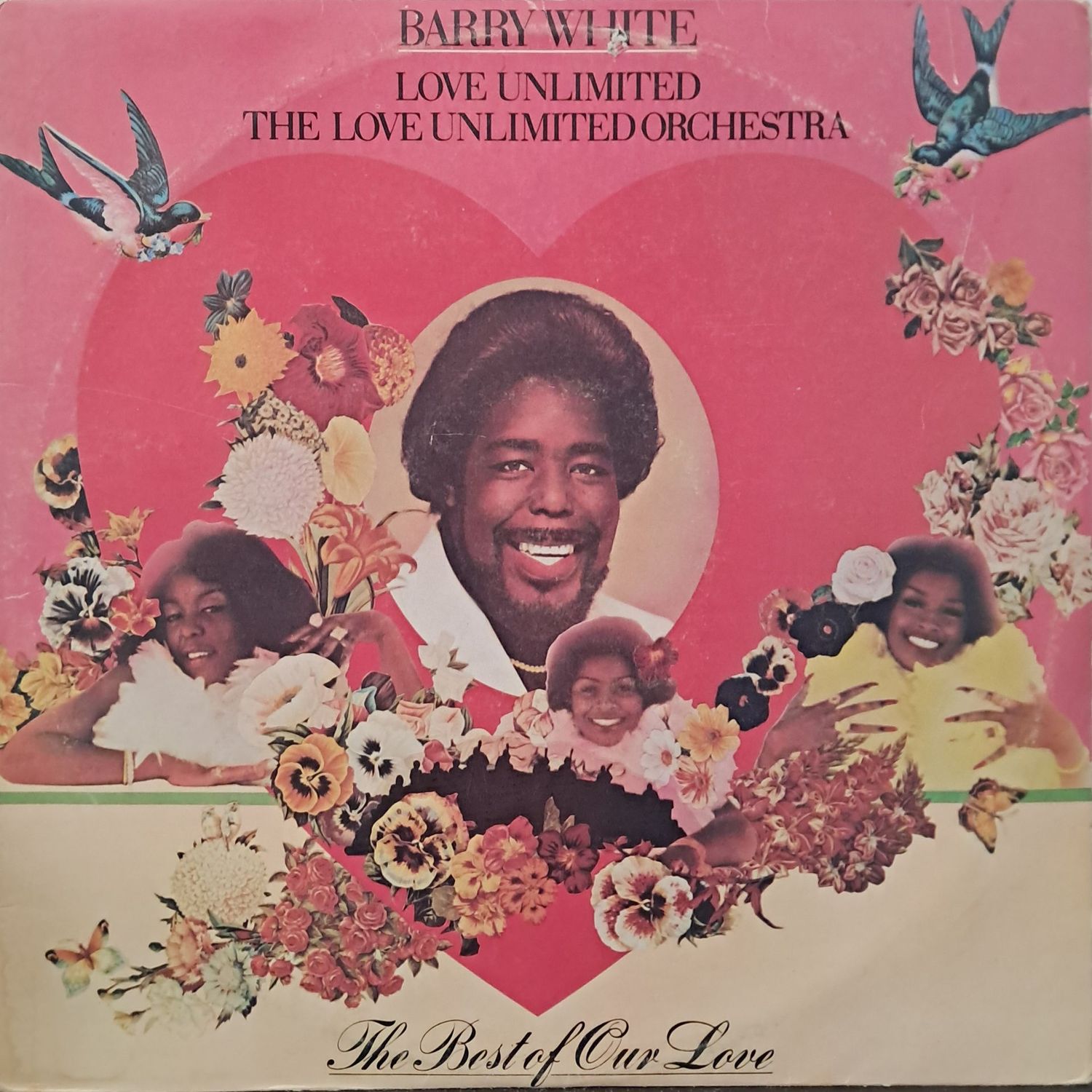 Barry White, Love Unlimited, The Love Unlimited Orchestra – The Best Of Our Love (2XLP - 1980 - Gatefold)