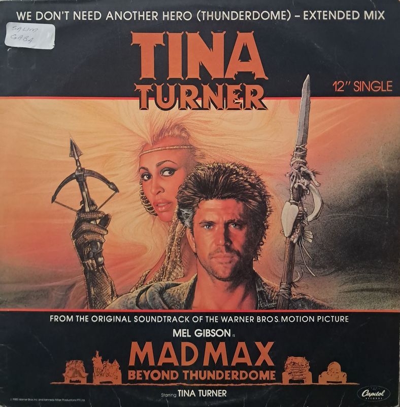 Tina Turner – We Don't Need Another Hero (Thunderdome) - Extended Mix (12" Maxi -  45RPM - 1985)