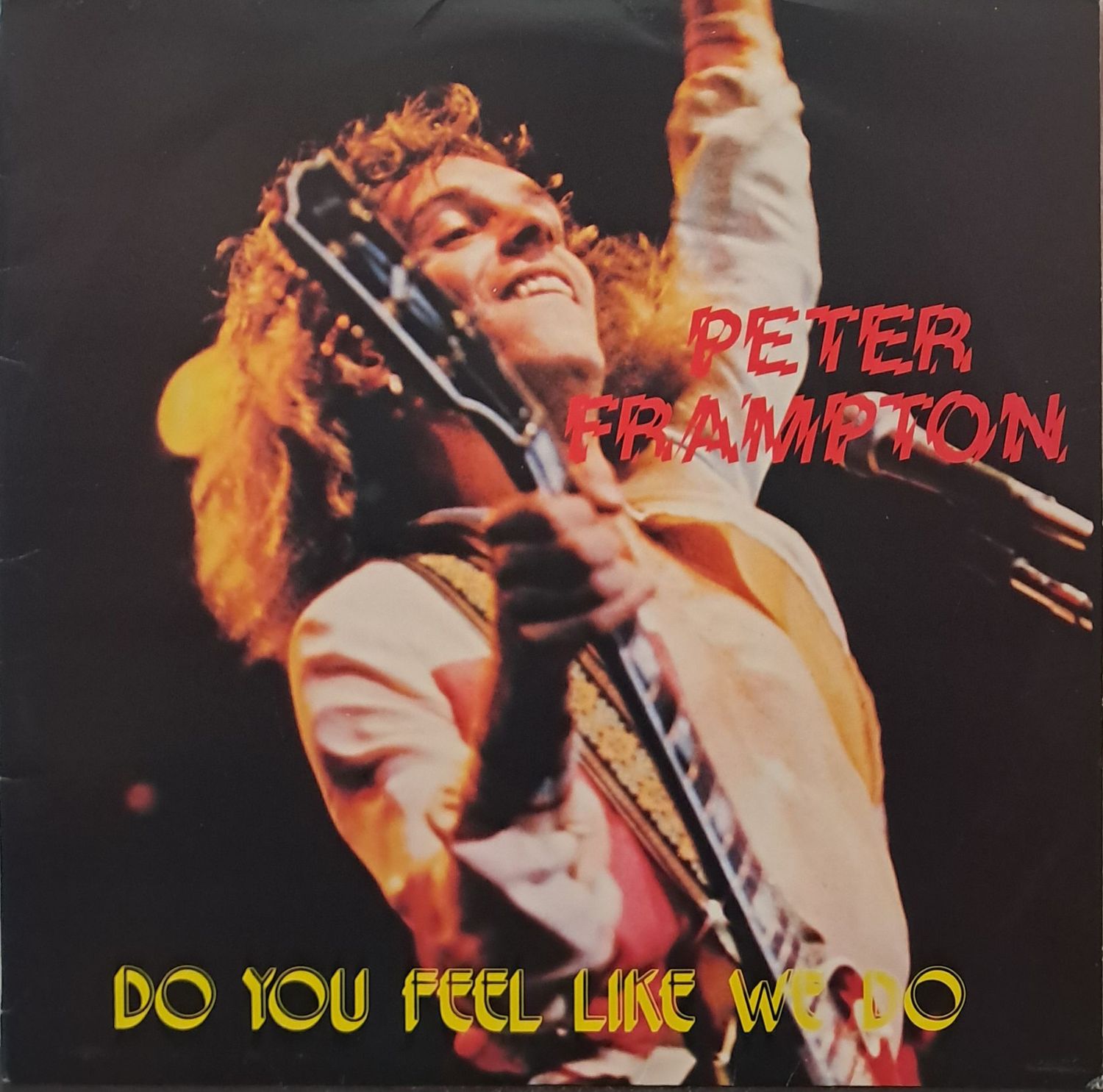 Peter Frampton – Do You Feel Like We Do (12" Maxi - 33RPM - 1978)