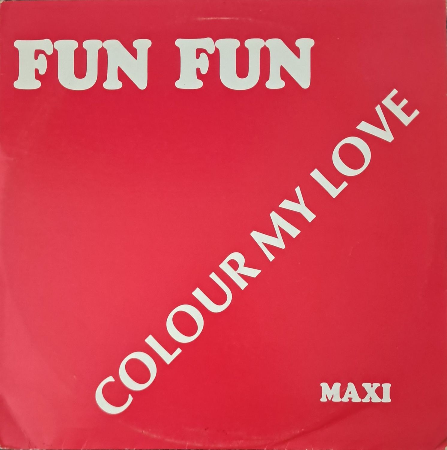 Fun Fun – Colour My Love (12 Fun Fun – Colour My Love (12" Maxi - 33RPM - 1984)