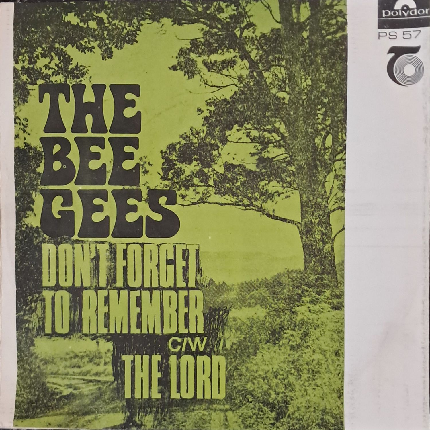 Bee Gees – Don't Forget To Remember (7 Bee Gees – Don't Forget To Remember (7"Single - 1969)