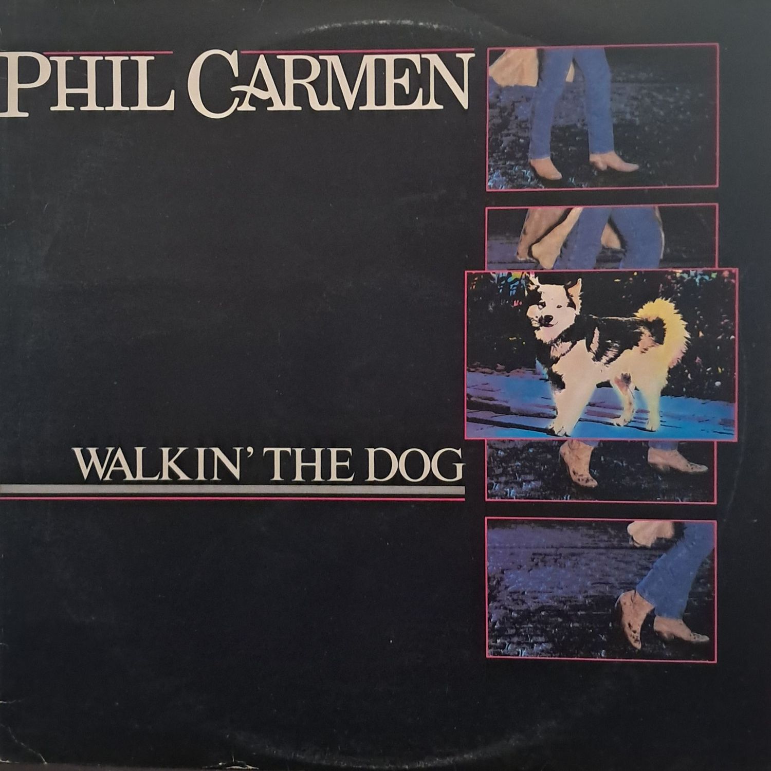 Phil Carmen – Walkin' The Dog (1985)