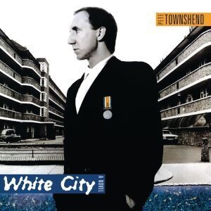 Pete Townshend – White City (A Novel) (1985) Pete Townshend – White City (A Novel) (1985)