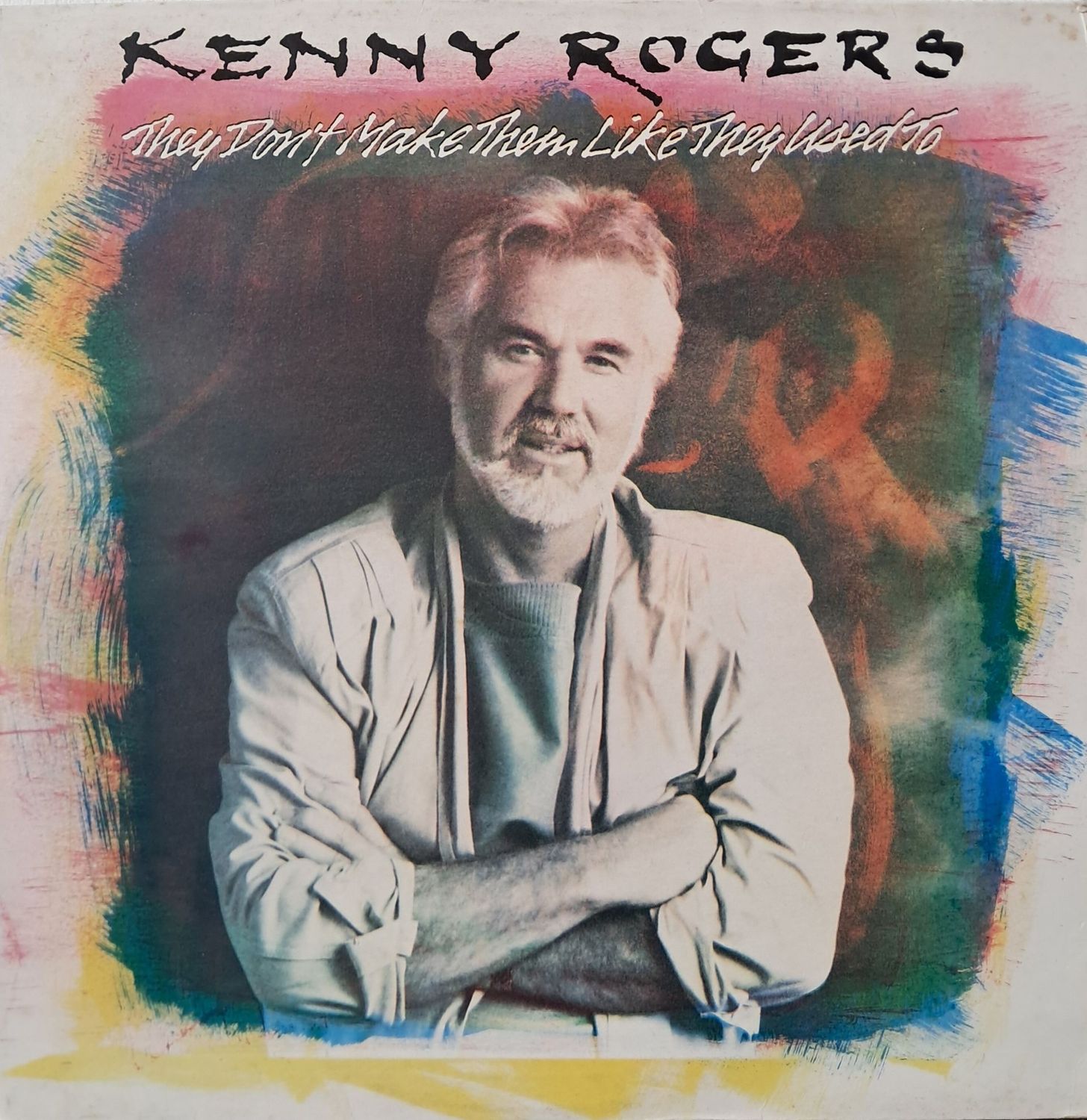 Kenny Rogers – They Don't Make Them Like They Used To (1986) Kenny Rogers – They Don't Make Them Like They Used To (1986)