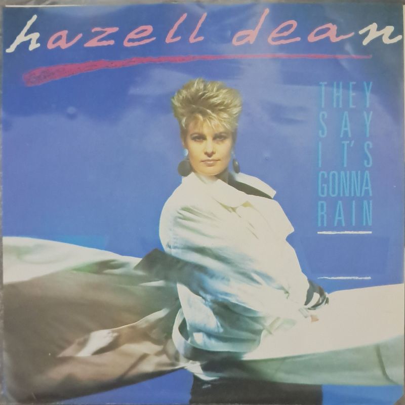 Hazell Dean – They Say It's Gonna Rain (7" Single) (1985)