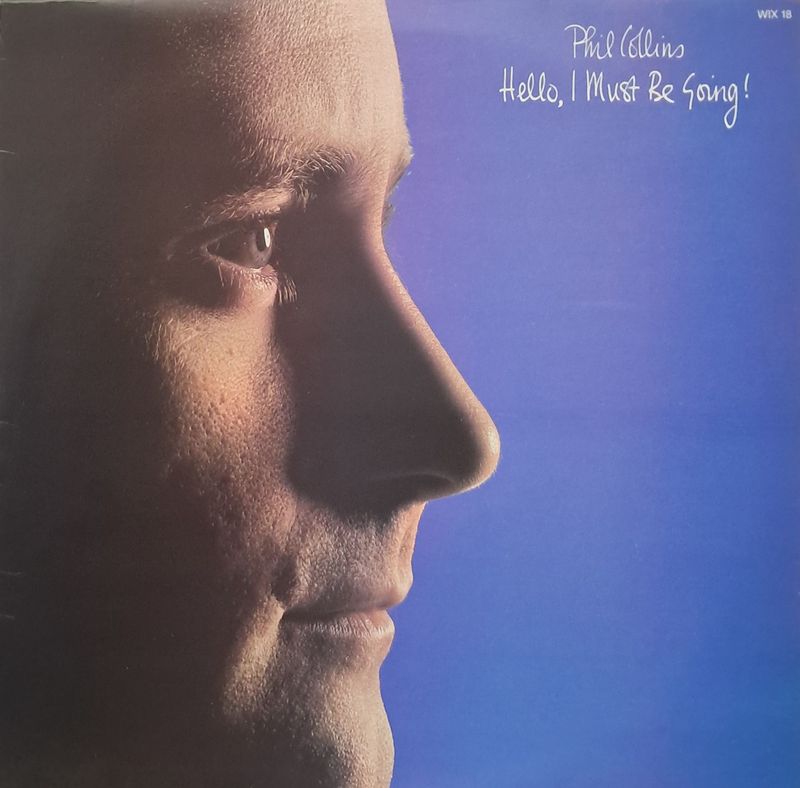 Phil Collins – Hello, I Must Be Going! (1982)