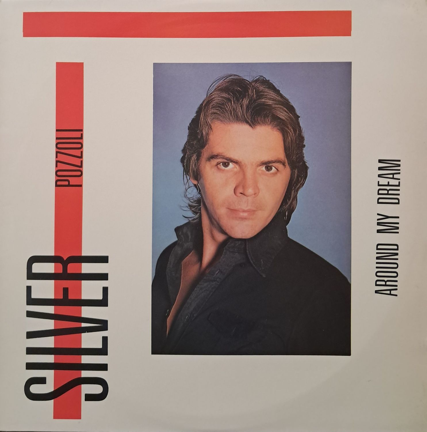 Silver Pozzoli – Around My Dream (12 Silver Pozzoli – Around My Dream (12" Maxi - 1985)