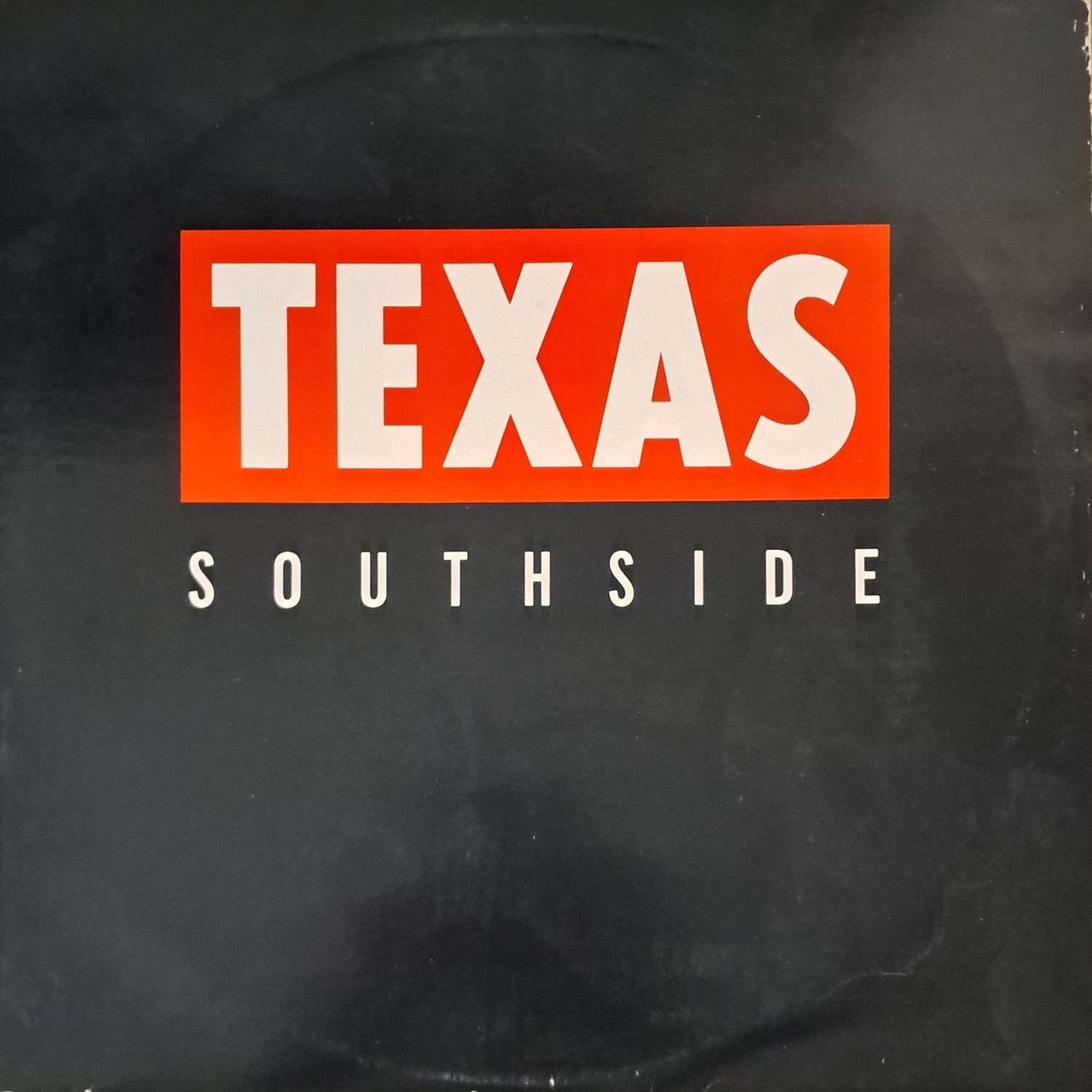 Texas – Southside (1989) Texas – Southside (1989)