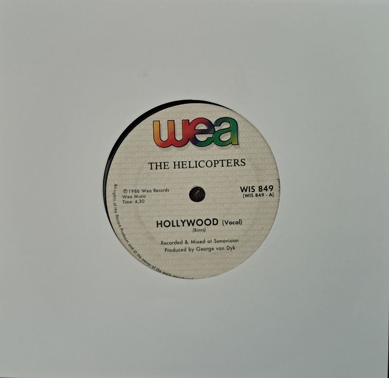 The Helicopters – Don't Wanna Live In Hollywood (7"Single - 1986)
