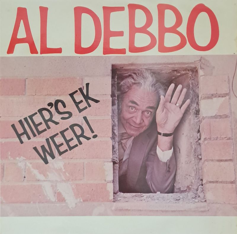 Al Debbo – Hier’s ek weer! (1983)