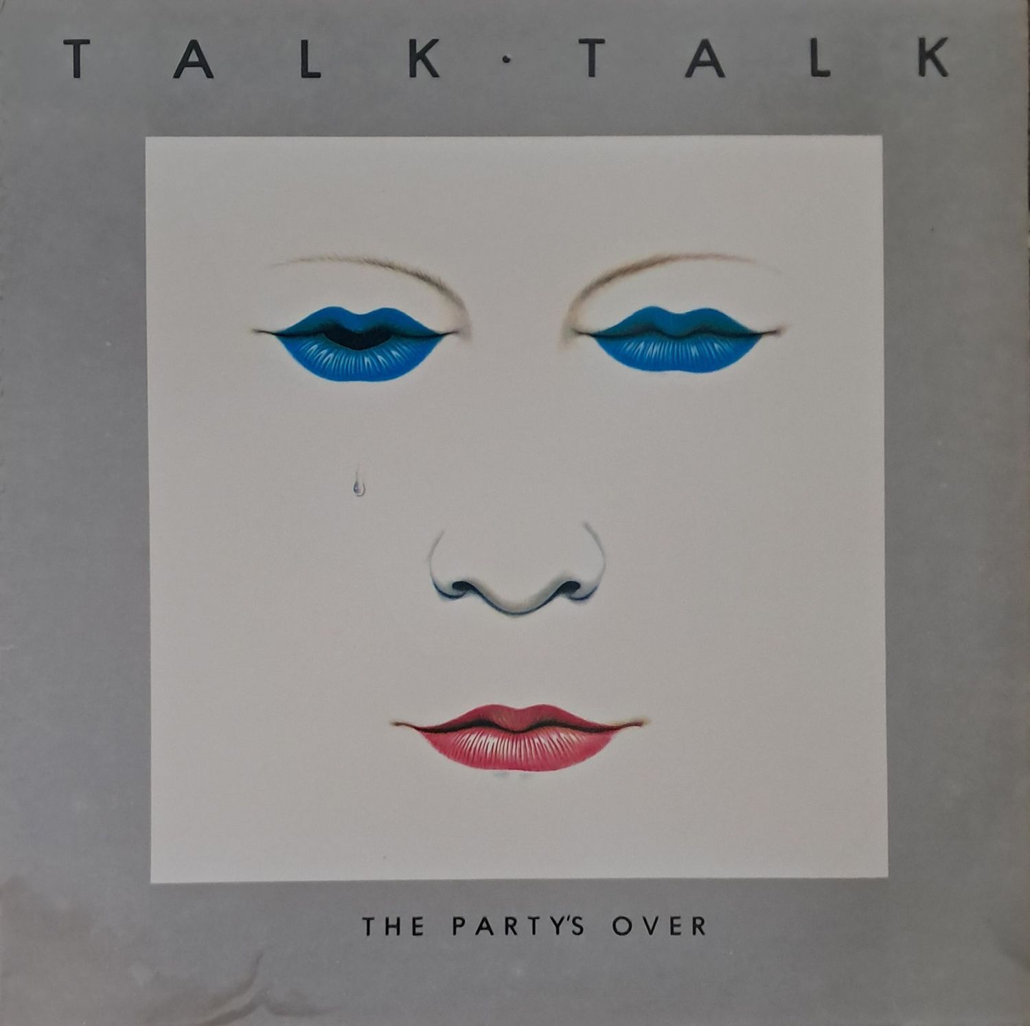Talk Talk – The Party's Over (1982)