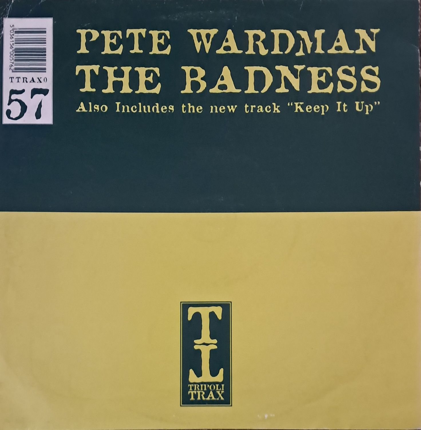 Pete Wardman – The Badness / Keep It Up (12 Pete Wardman – The Badness / Keep It Up (12" Maxi - UK Pressing - 1999)