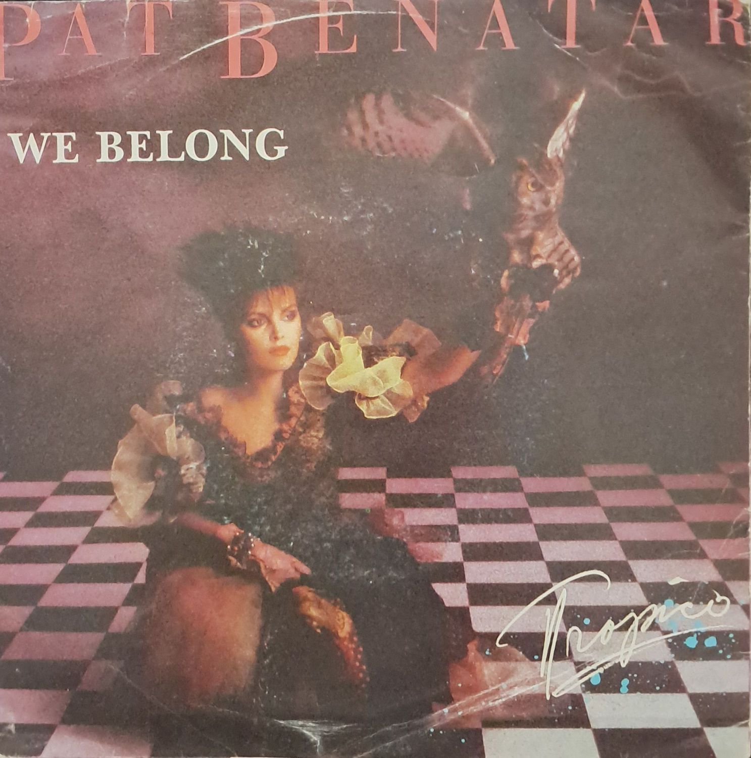 Pat Benatar – We Belong (7"Single - 1984)