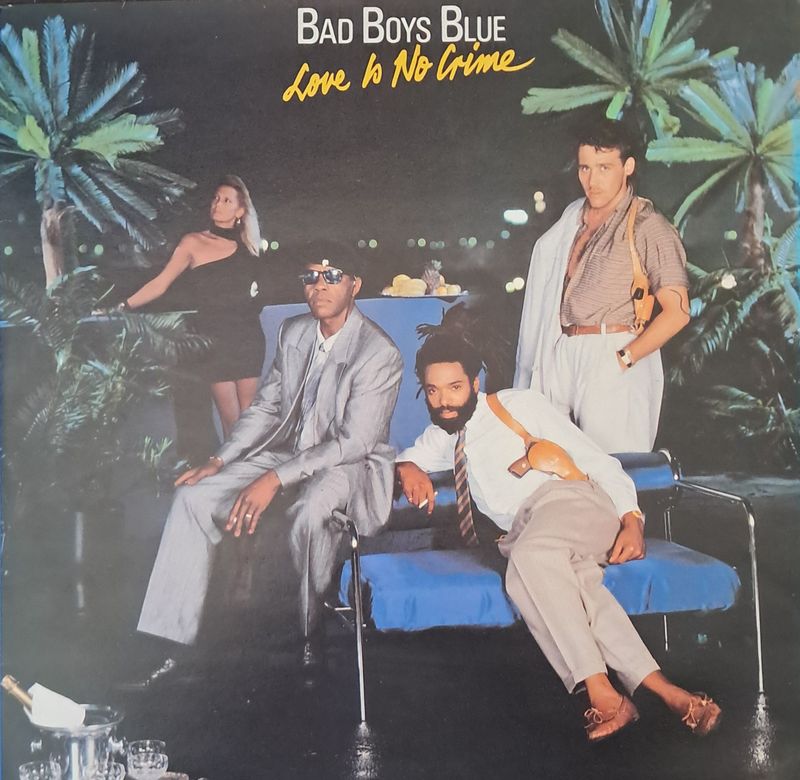 Bad Boys Blue – Love Is No Crime (1988) Bad Boys Blue – Love Is No Crime (1988)
