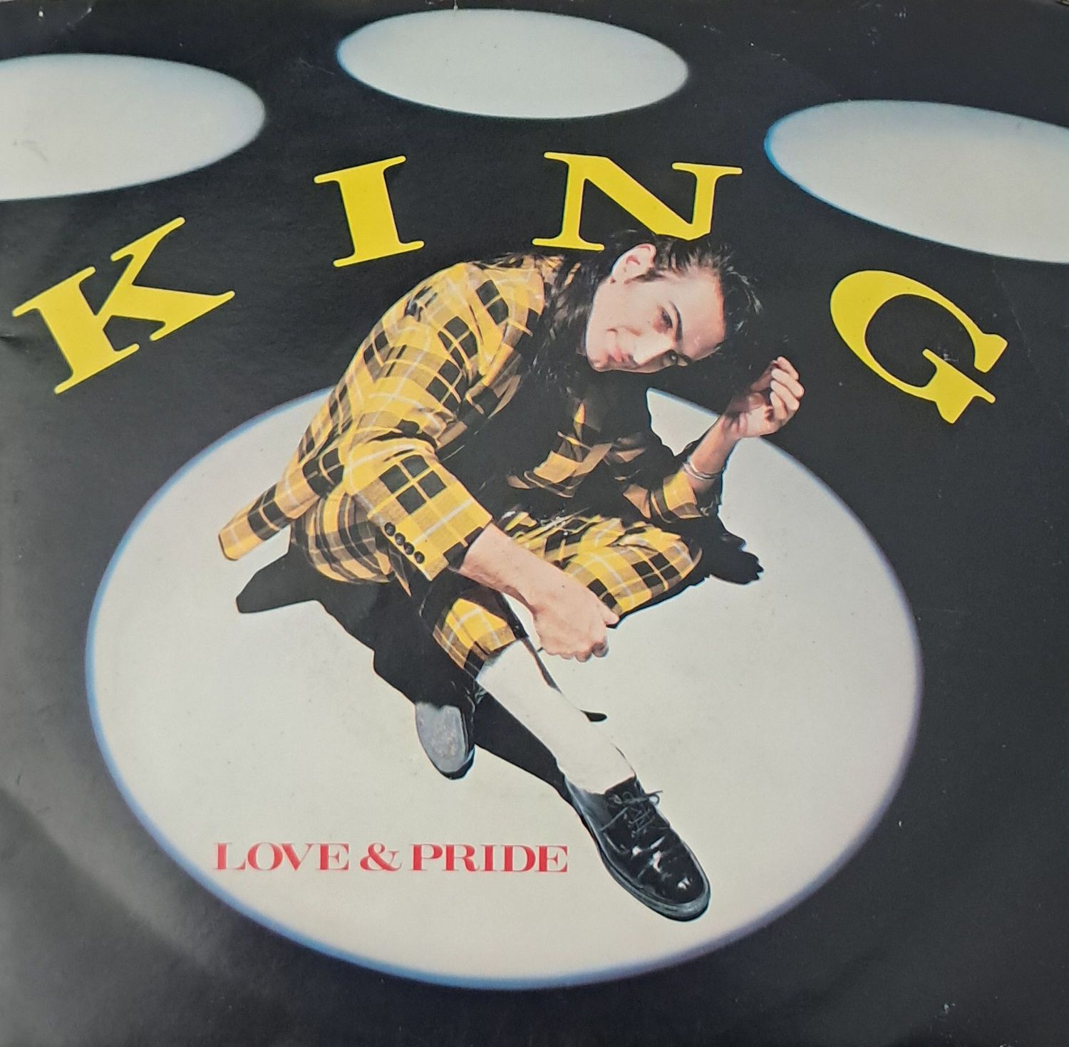King – Love & Pride (7"Single - 1985)