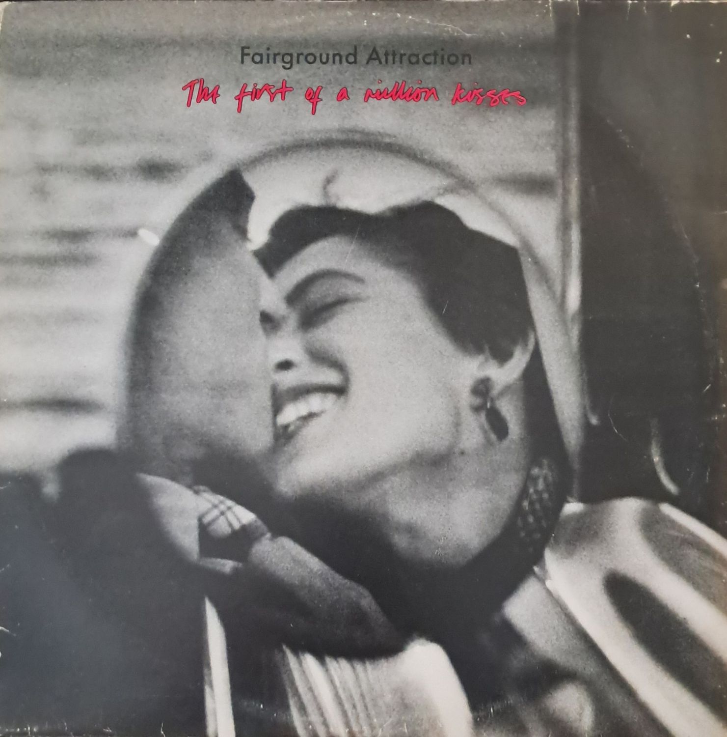 Fairground Attraction – The First Of A Million Kisses (1988) Fairground Attraction – The First Of A Million Kisses (1988)