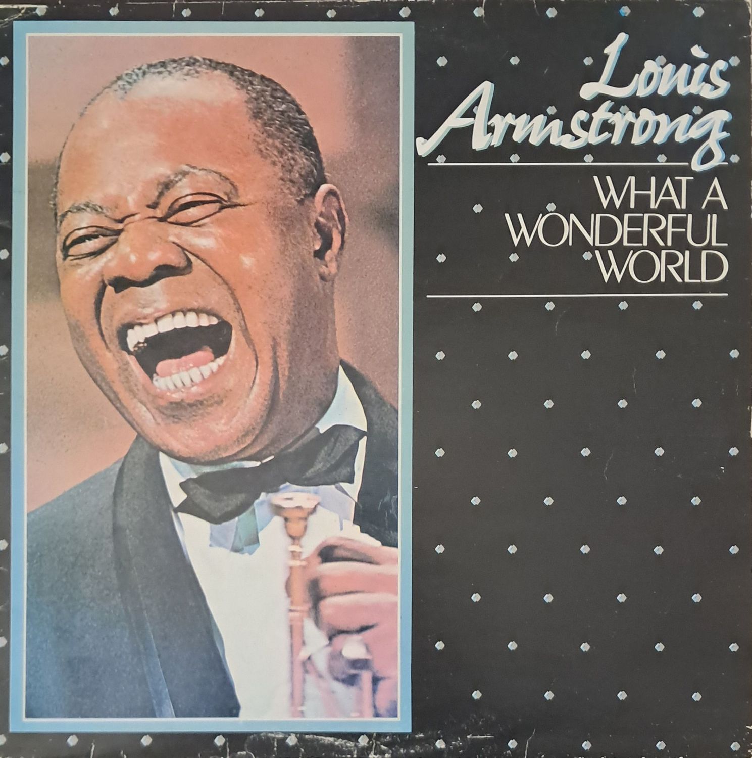 Louis Armstrong – What A Wonderful World (1988) Louis Armstrong – What A Wonderful World (1988)
