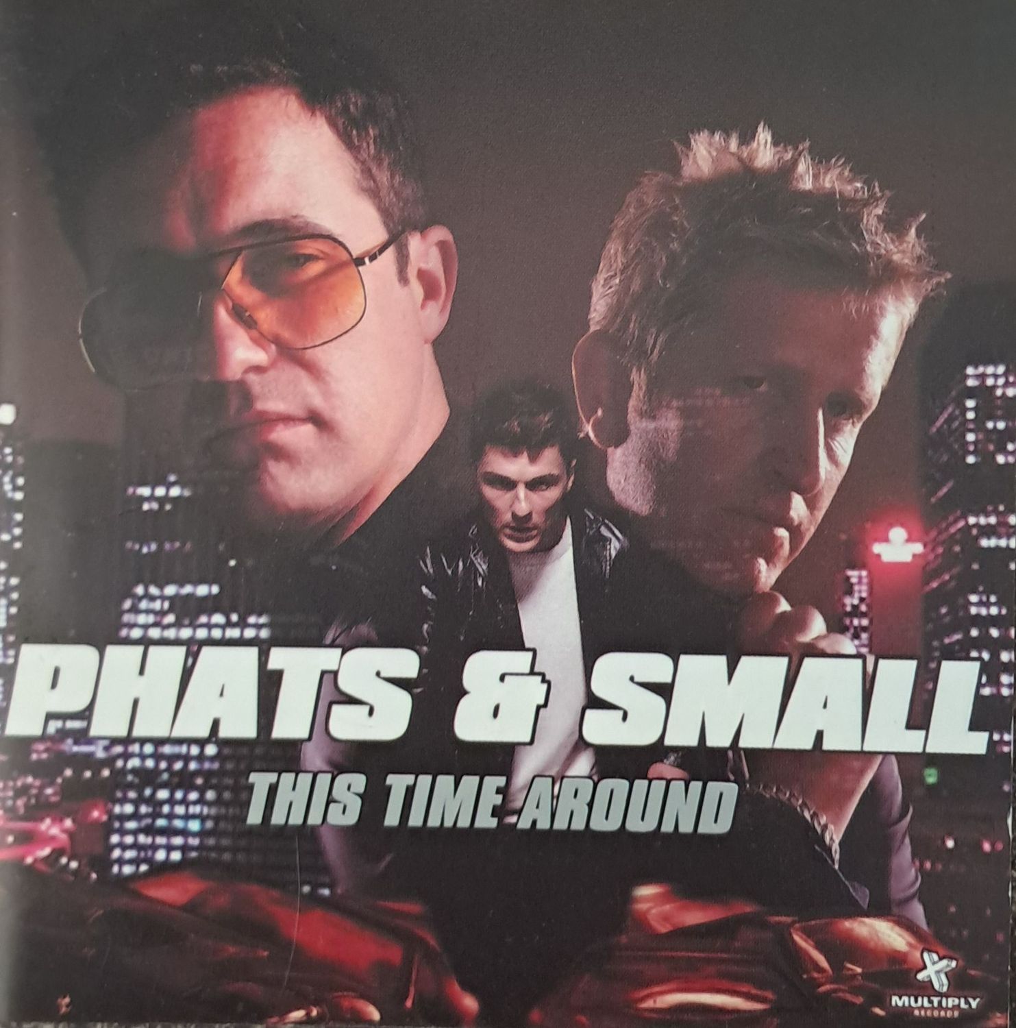 Phats & Small – This Time Around (CD - 2001) Phats & Small – This Time Around (CD - 2001)