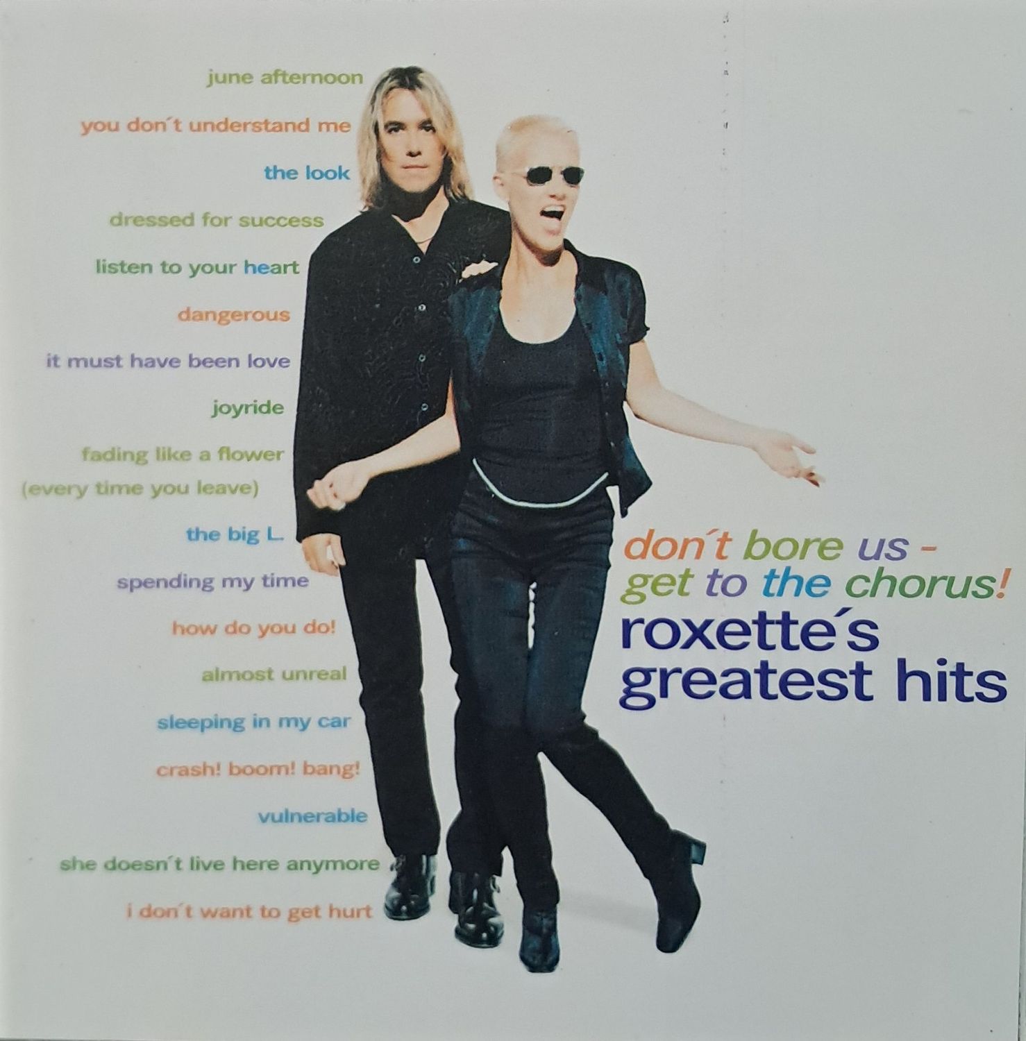 Roxette – Don't Bore Us - Get To The Chorus! (Roxette's Greatest Hits) (CD - 1995) Roxette – Don't Bore Us - Get To The Chorus! (Roxette's Greatest Hits) (CD - 1995)