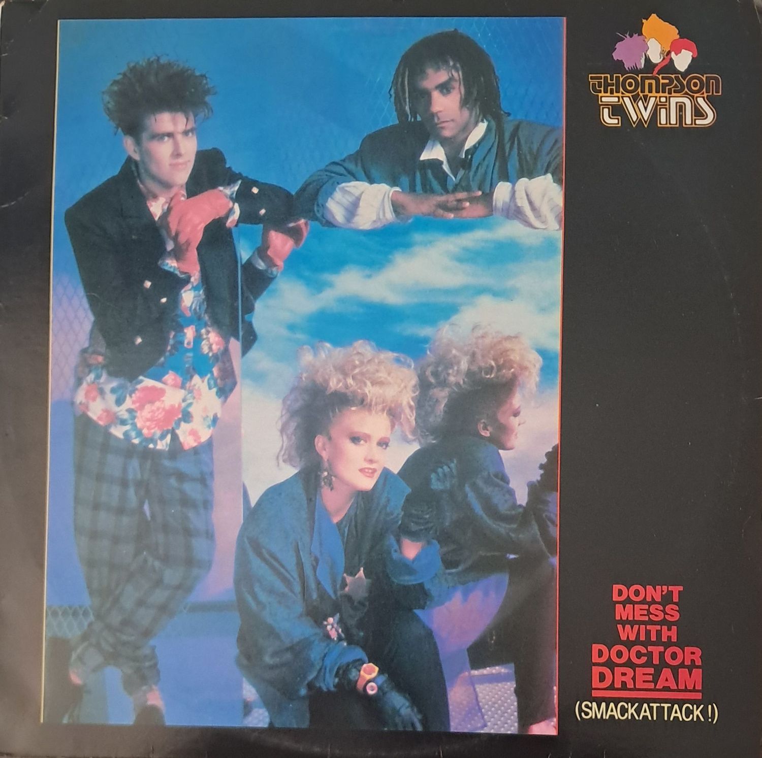 Thompson Twins – Don't Mess With Doctor Dream (Smackattack!) (12 Thompson Twins – Don't Mess With Doctor Dream (Smackattack!) (12"Maxi - 33RPM - 1985)