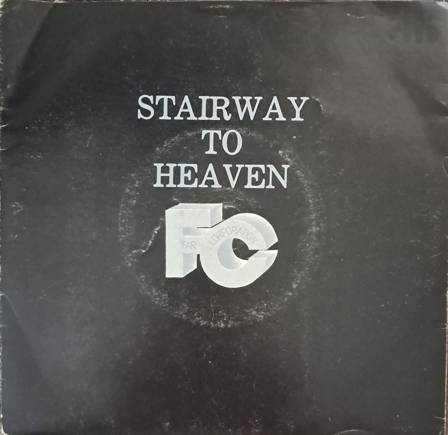 Far Corporation – Stairway To Heaven (7"Single - 1986)