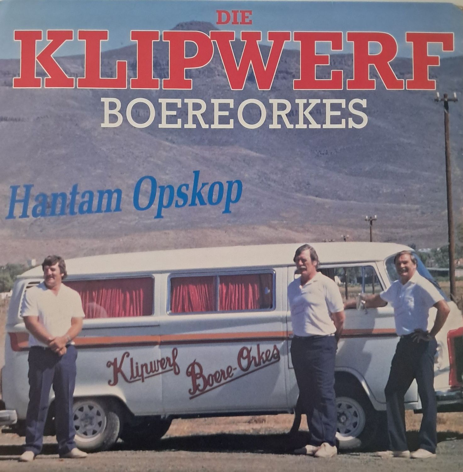 Die Klipwerf Boere Orkes – Hantam Opskop (1991) Die Klipwerf Boere Orkes – Hantam Opskop (1991)