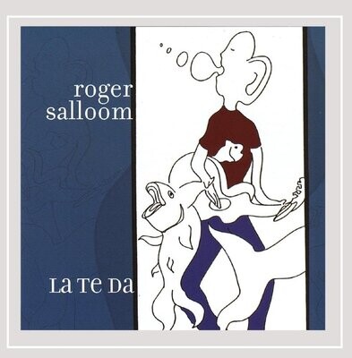 Roger Salloom - La Te Da