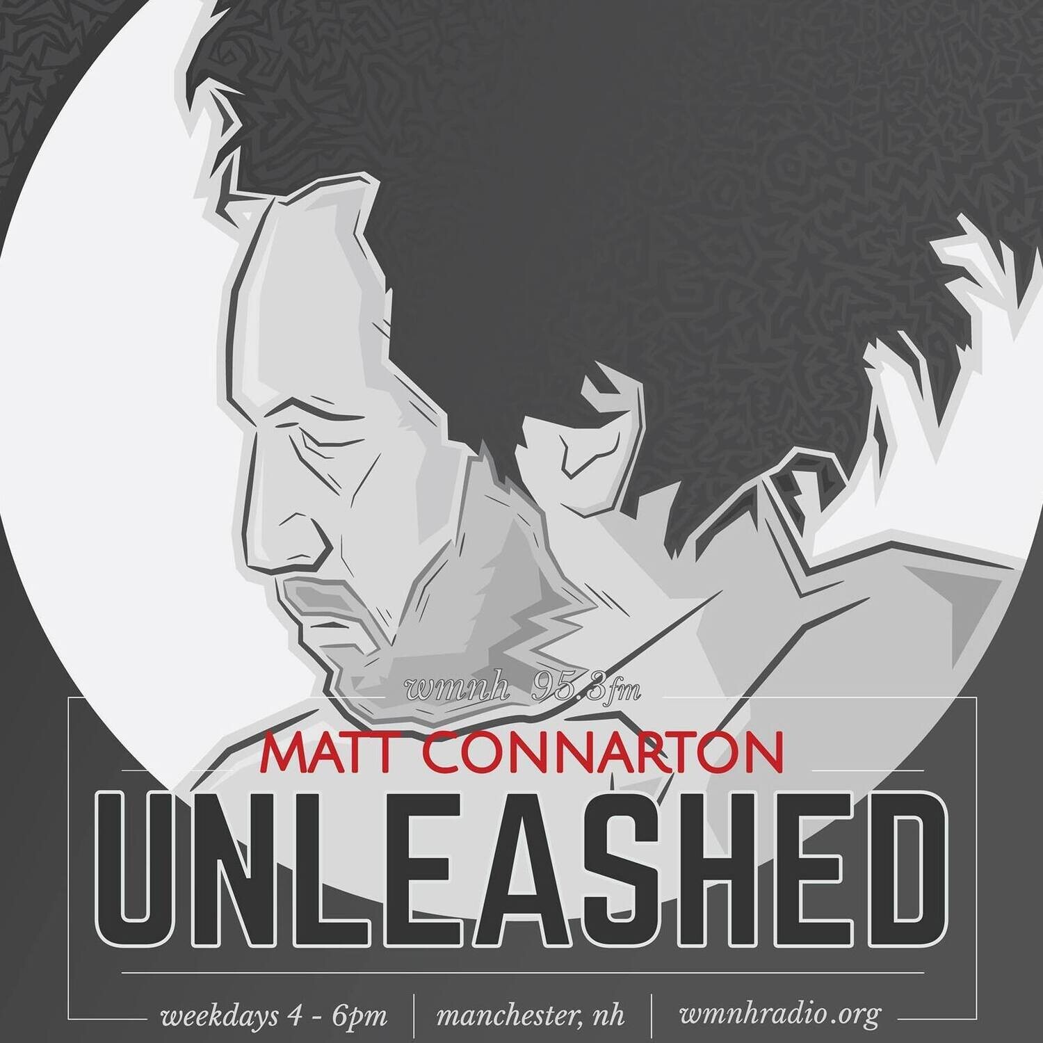 Matt Connarton Unleashed 1-20-23