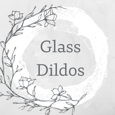 Glass Dildos