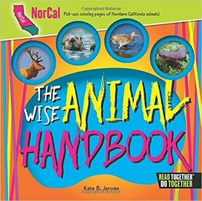 The Wise Animal Handbook Northern California