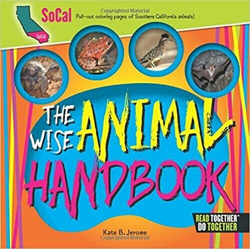 The Wise Animal Handbook Southern California