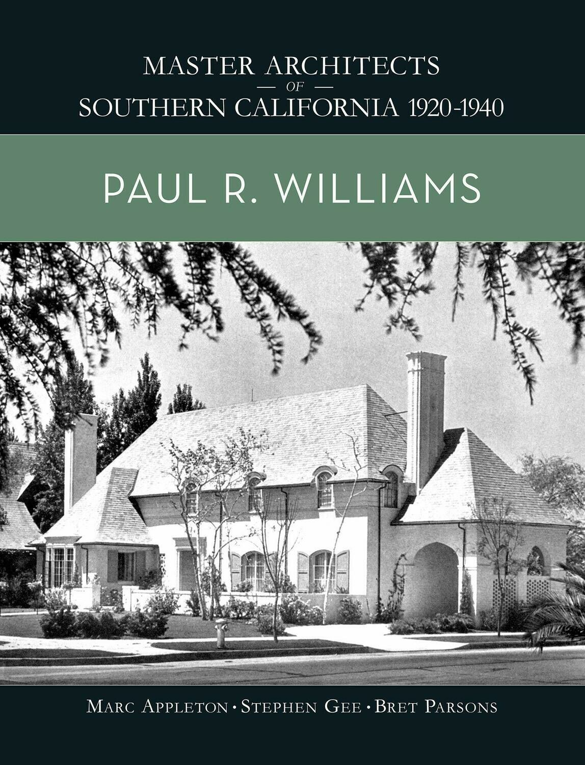 Master Architects of Southern California 1920-1940: Paul R. Williams