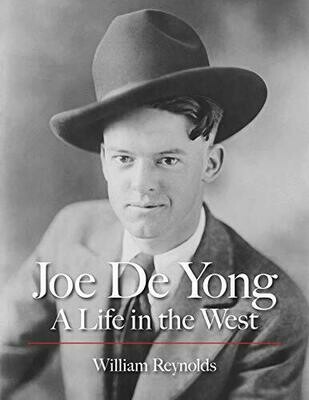 Joe De Yong: A Life in the West