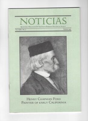 Henry Chapman Ford Painter of Early California (Noticias Vol. XLIII, No. 2)