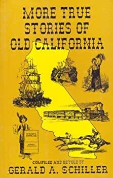 More True Stories of Old California 