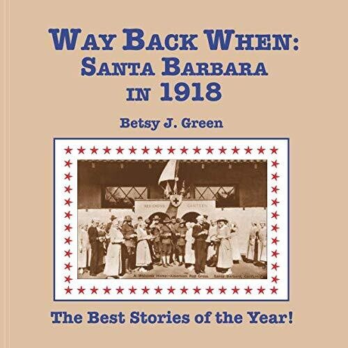 Way Back When: Santa Barbara in 1918