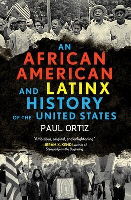 An African American and Latinx History of the United States (Hard cover)