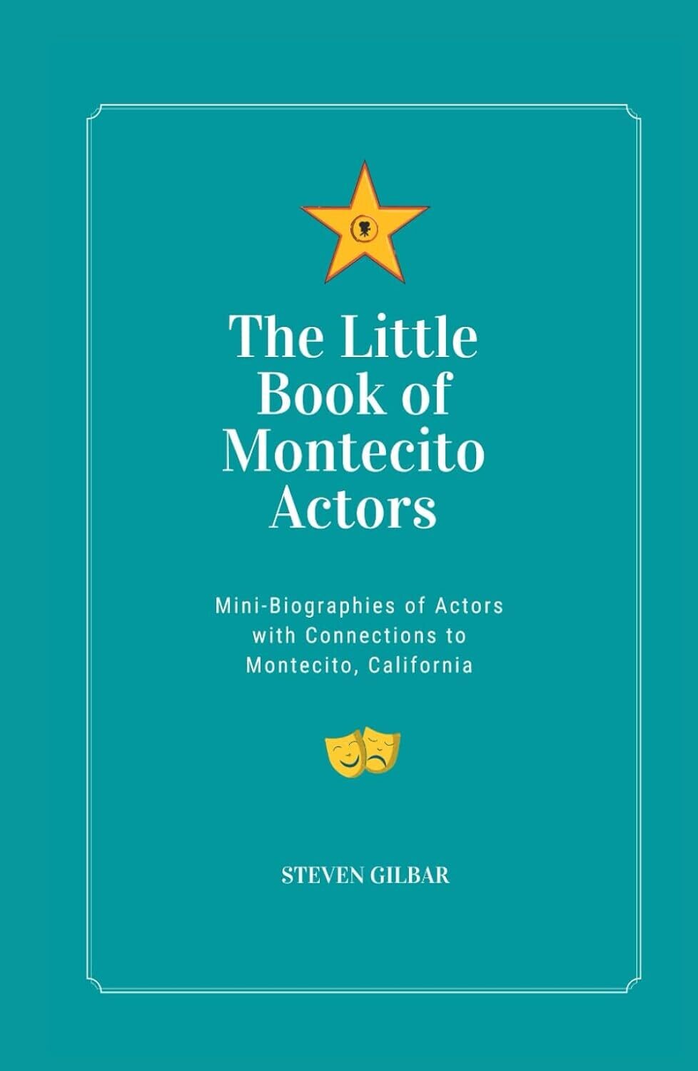The Little Book of Montecito Actors