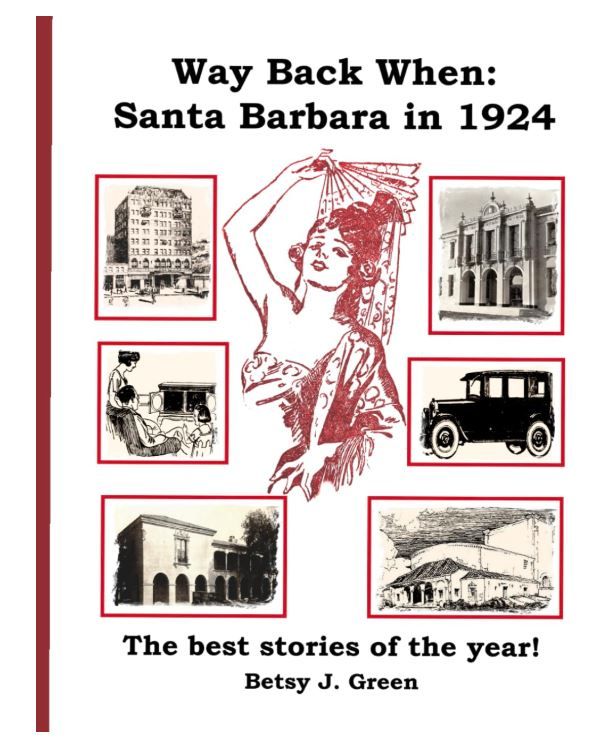 Way Back When Santa Barbara In 1924