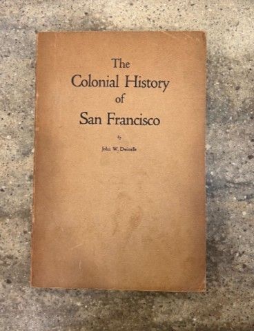 The Colonial History of San Francisco