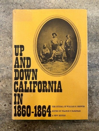 Up and Down California in 1860-1864