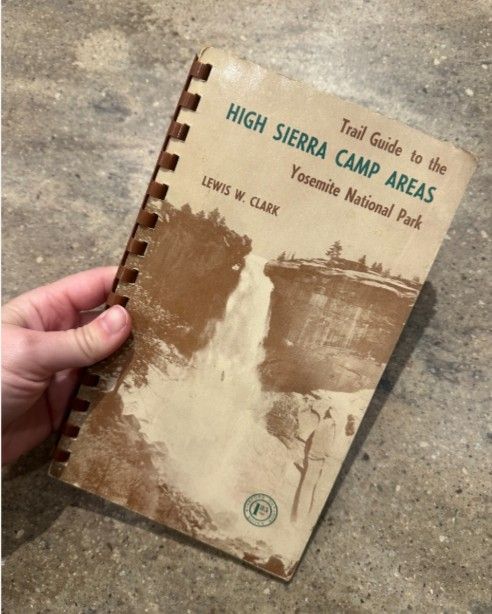 Trail Guide to the High Sierra Camp Areas: Yosemite National Park